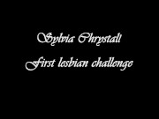 Sylvia Chrystall's very first lesbian challenge! Part 1. 3/16