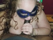 MILF SUCKING A BIG COCK 11/16