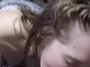 Real Hot gf CUMS sucking cock 11/16