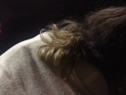 Darkness blow job (custom video)noisy head in the darkness 3/16