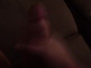 Watch my Big Cock cum 5/16