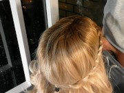 Hot blonde smokes on the balcony and sucks a dirty dick 11/16