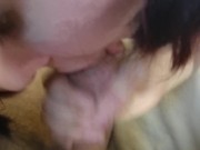 He loves my blow jobs 12/16