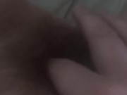 Playing with my hairy freshly fucked pussy while my boyfriend snores 6/16