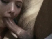 More amazing cock sucking and cum swallowing with my 18 year old GF 5/16