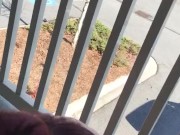 Cumslut playing on the balcony 11/16