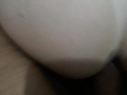 Playing with my man's cock then sitting on it with my ass 13/16