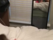 Her husband went to work so she invited me over 9/16