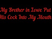 Speaking With My Stepsister & My In Law Put His Cock Into My Mouth! 1/16