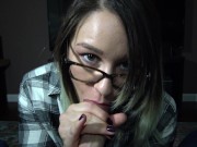 Naughty Girl Wants Daddy's Big Load In Her Mouth 15/16