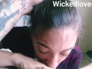 POV sloppy deepthroat blowjob Gagging CUM IN MOUTH 3/16