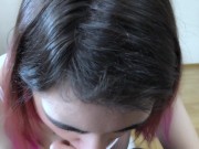 Slut sucking on delicios dick POV 6/16