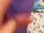 Close-up POV Dildo Fuck: Loud and Messy 11/16