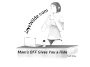 Mom's BFF Gives you a Ride 1/16