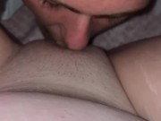 My daddy eating and busting in my pregnant pussy 4/16