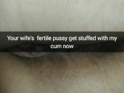 My wife, brings home big creampie in her fertile pussy! [Cuckold. Snapchat] 2/16