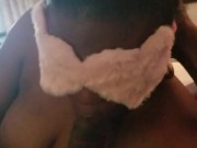 His dick feels like magic in my mouth 9/16