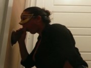 Wife uses homemade gloryhole 10/16