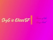 Compilation and Preview BEST SCENE Elisss'GF 1/16