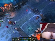 I show my stretched butthole while I play League of Legends #17 Luna 13/16