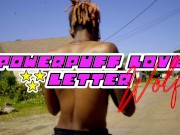 Wolfgang Daniels - Powerpuff (Girls) Loveletter (Sex Music) (Fuck Her GOOD To THIS) (NEW ORLEANS) 1/16