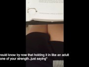 Saras Adventures 5.1 - Studying once again with full bladder and damp panties 7/16