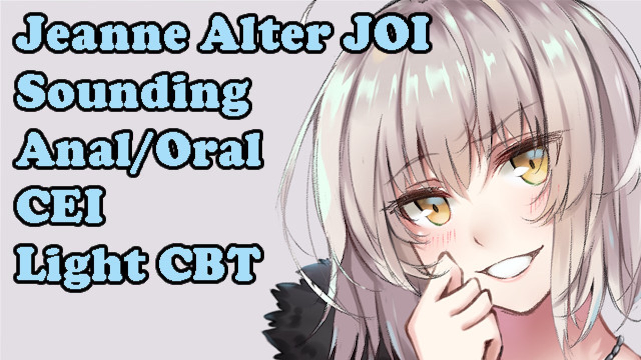 Jeanne makes you face the consequences Part 1(Jeanne FGO Hentai JOI)(Sounding,  Assplay, CEI, Femdom) - RedTube
