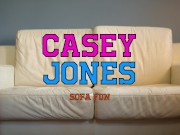 Teen fingers and spread tight pussy as she squirts puddles on Sofa fun Ep1 / Casey Jones 1/16