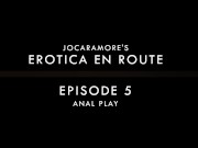 ANAL PLAY - EROTICA EN ROUTE (EPISODE 5) 1/16