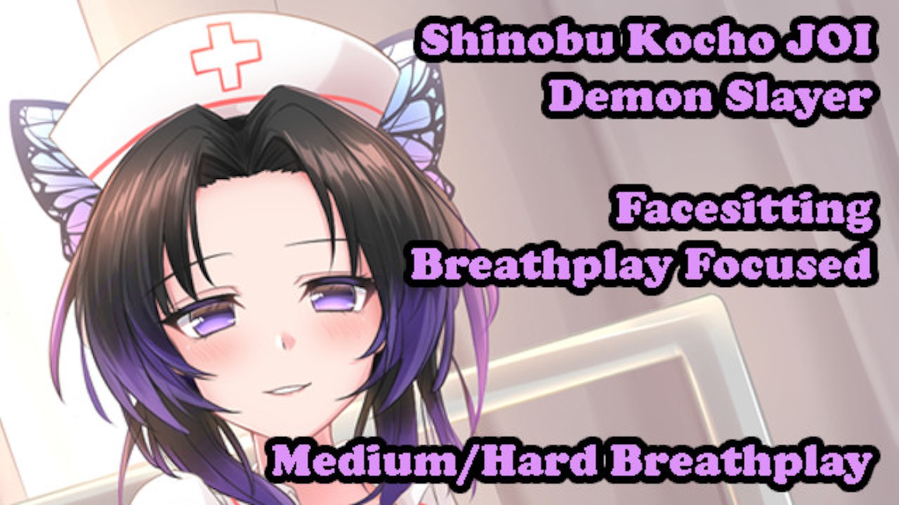 Shinobu Kocho Helps Your Breathing Hentai Joi Breathplay Focused