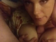 Beautiful brunette Giving a blowjob and getting titty fucked 4/16