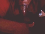 That morning blowjob. I hope you can see the video 11/16