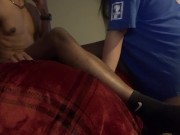 She Suck my dick she eat my ass 5/16