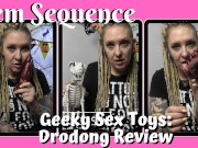 Geeky Sex Toys - Drodong Review - Rem Sequence
