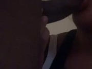 Sucking his dick before my boyfriend walks in 4/16