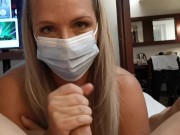 COVID-19 Blowjob, HUGE cumshot! 4/16