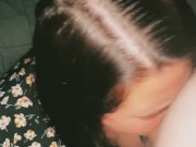 Step sister sucked my dick so good I cummed all over her mouth face and tits 7/16