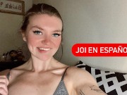 JOI en Español con Subtítulos! Cuenta Regresiva con Gringa