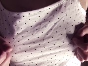 【じらしチクニー】ノーブラでリラックスしてたらムラムラしてちくびが勃ちました Japanese nipple masturbation touch on the clothe 9/16