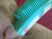 OnlyFan Tipped me to Fuck My Hairy Pussy Gspot LIVE Made in China HAIR BRUSH so I made a Video Too 11/16