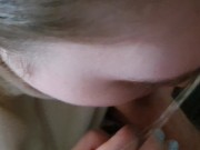Premature cum blowjob | Cum in mouth, she swallowed 13/16