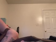 Blowjob and backshots multiple orgasms from bbc on fat ass  8/16