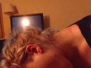 My girl Sucking me off