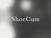 SHOE CUM - 6 SCENES OF WHAT SHOE CUM IS ALL ABOUT 1/16