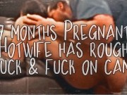 Pregnant Wife Sucks and Fucks Big Cock on Cam! - Eva Nixon + Silas Black- Eva Nixon + Silas Black