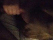 sloppy head to my bestfriend; screaming fuck his bitch! watch me suck his dick how youre supposed to 15/16