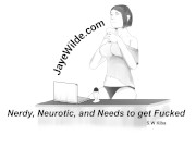 Nerdy, Neurotic, and Needs to get Fucked 4/16