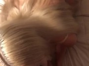 Best blowjob ever !! 2/16