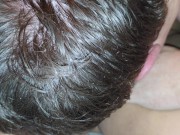 Just love it when he goes down on me!! 7/16