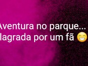 Flagrada no parque.... onlyfans: bolivianamimi 1/16